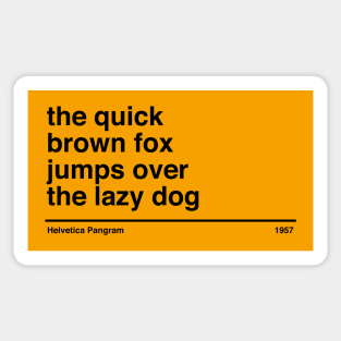 The Quick Brown Fox Jumps Over The Lazy Dog in Helvetica Sticker